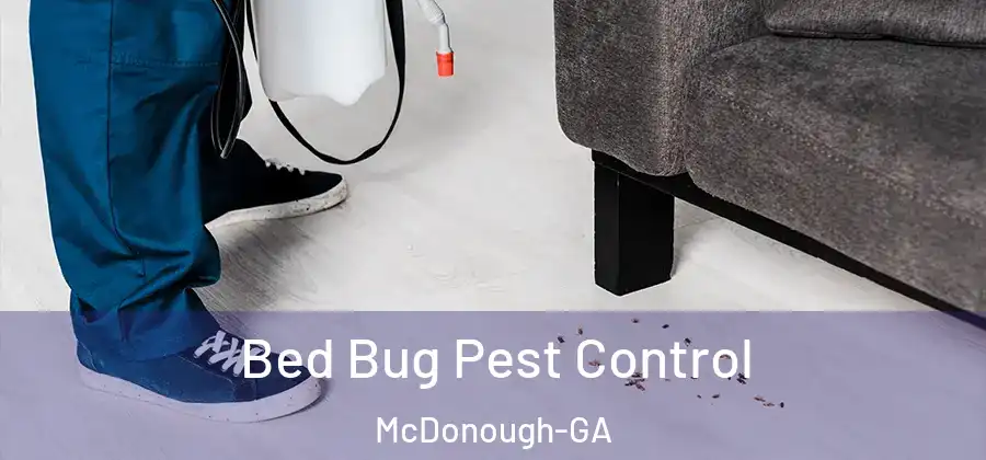  Bed Bug Pest Control McDonough-GA