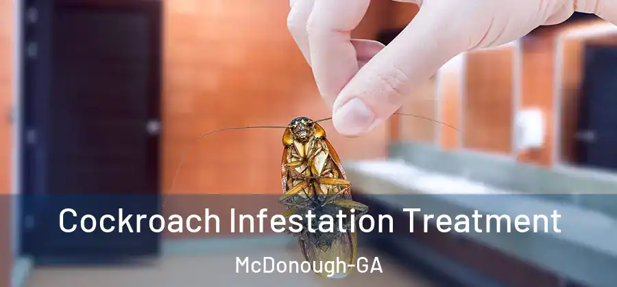  Cockroach Infestation Treatment McDonough-GA