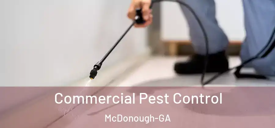 Commercial Pest Control McDonough-GA