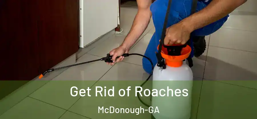Get Rid of Roaches McDonough-GA