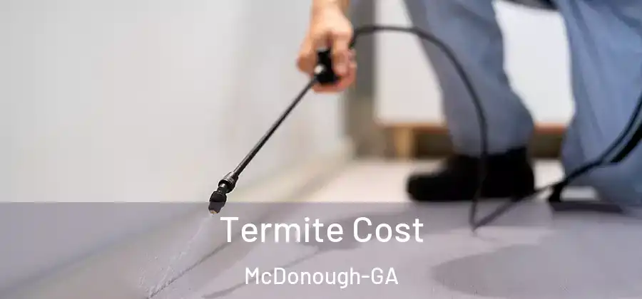 Termite Cost McDonough-GA